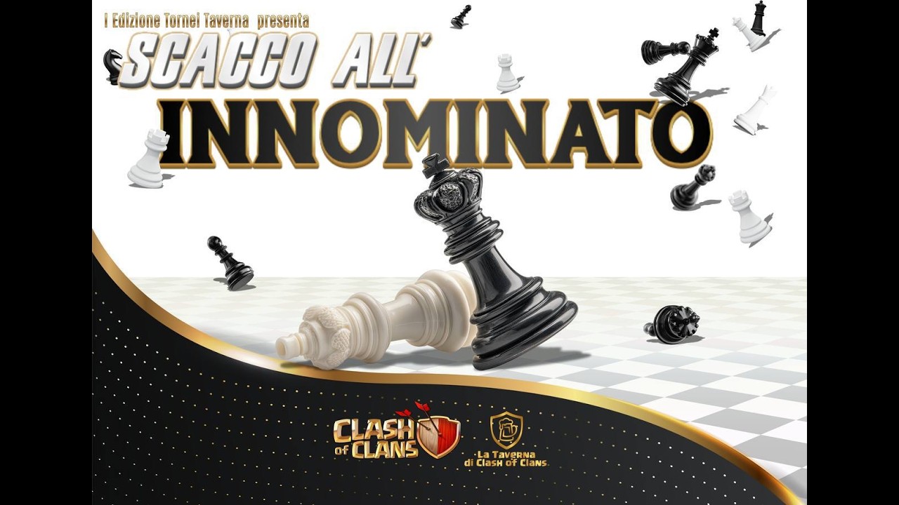 Vod Live : Scacco all'innominato prima edizione | Clash of Clans