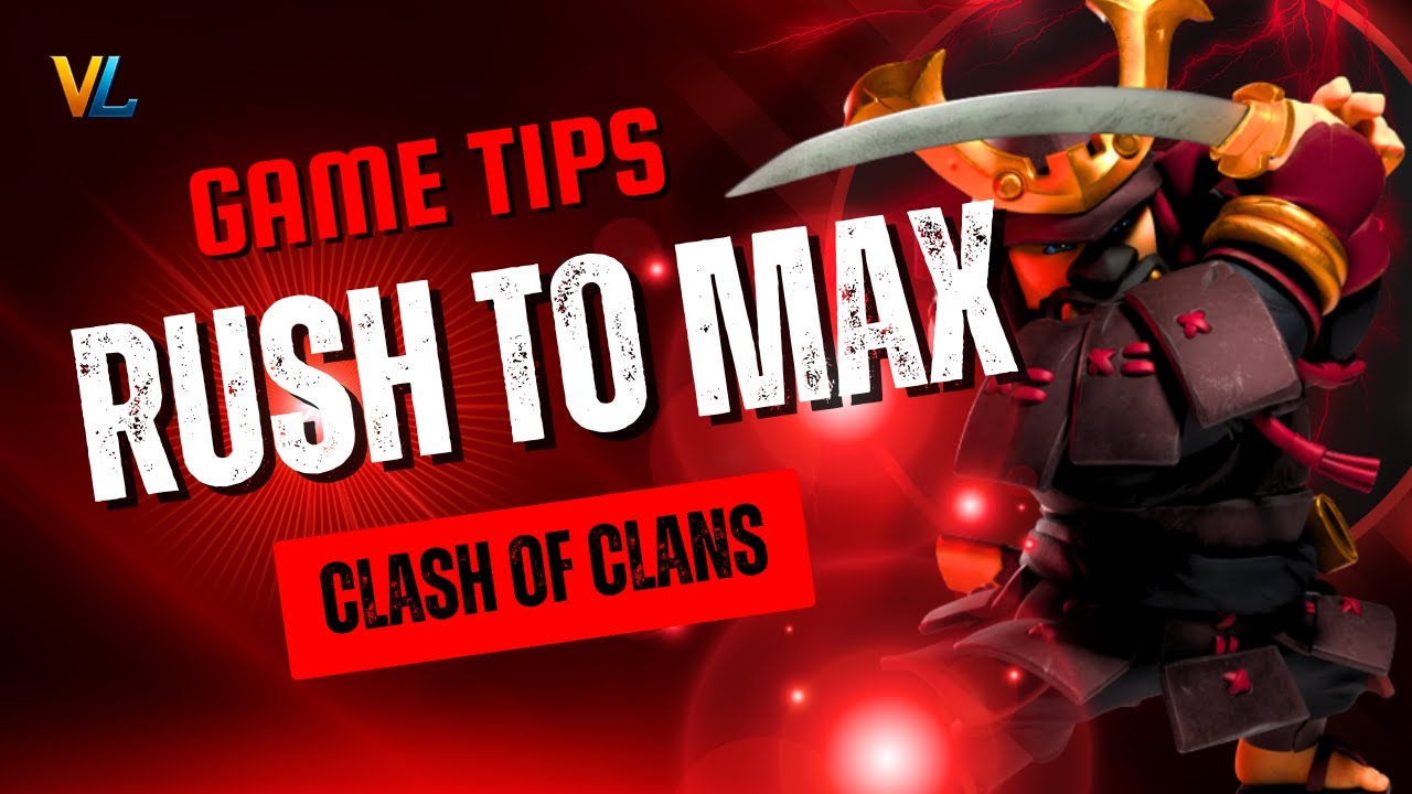 Da Rush a Max | Alcuni consigli per per i vostri villaggi | Clash Of Clans
