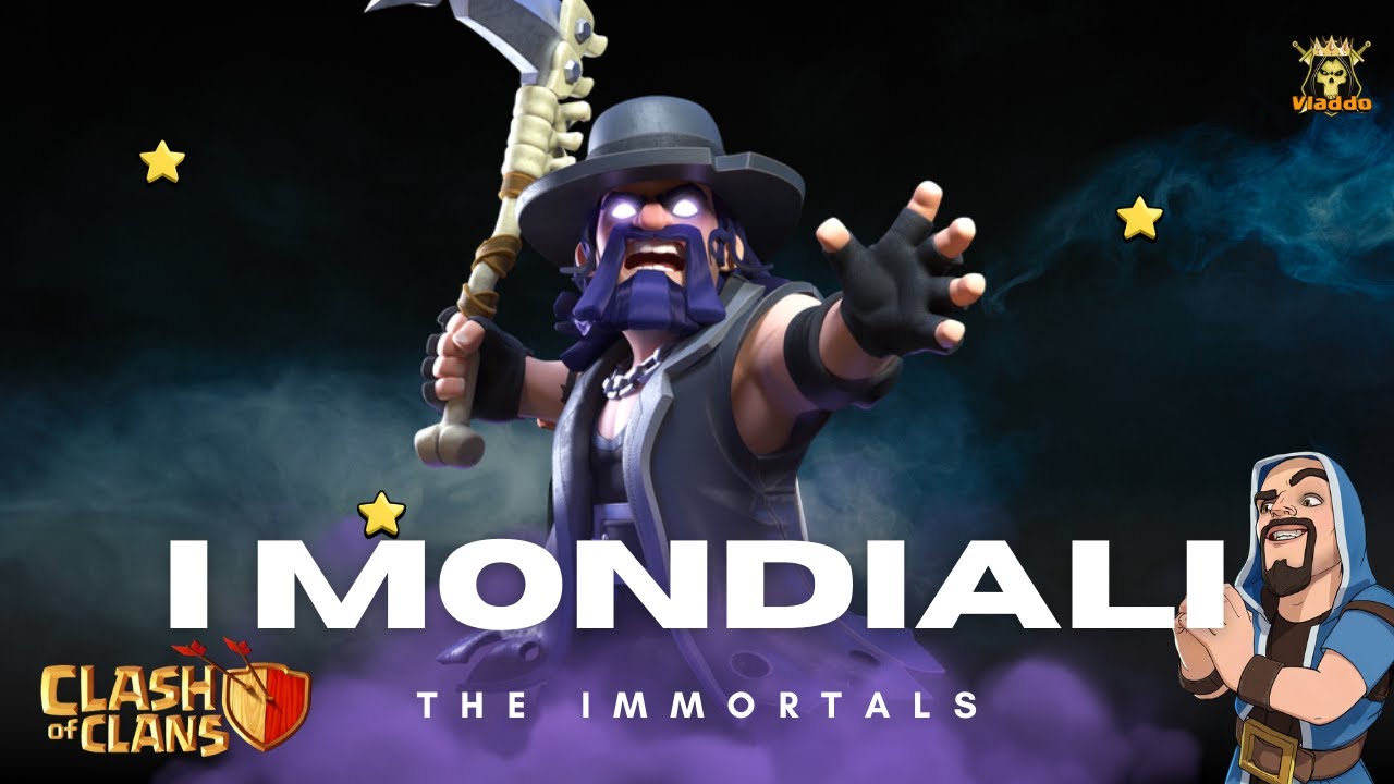 Il mio primo mondiale | The immortals alla carica | Clash of Clans Italia