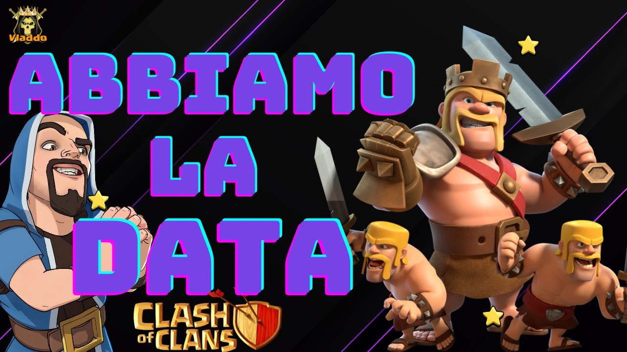 Quando questo aggiornamento?| Abbiamo la data! | Clash of Clans Italia
