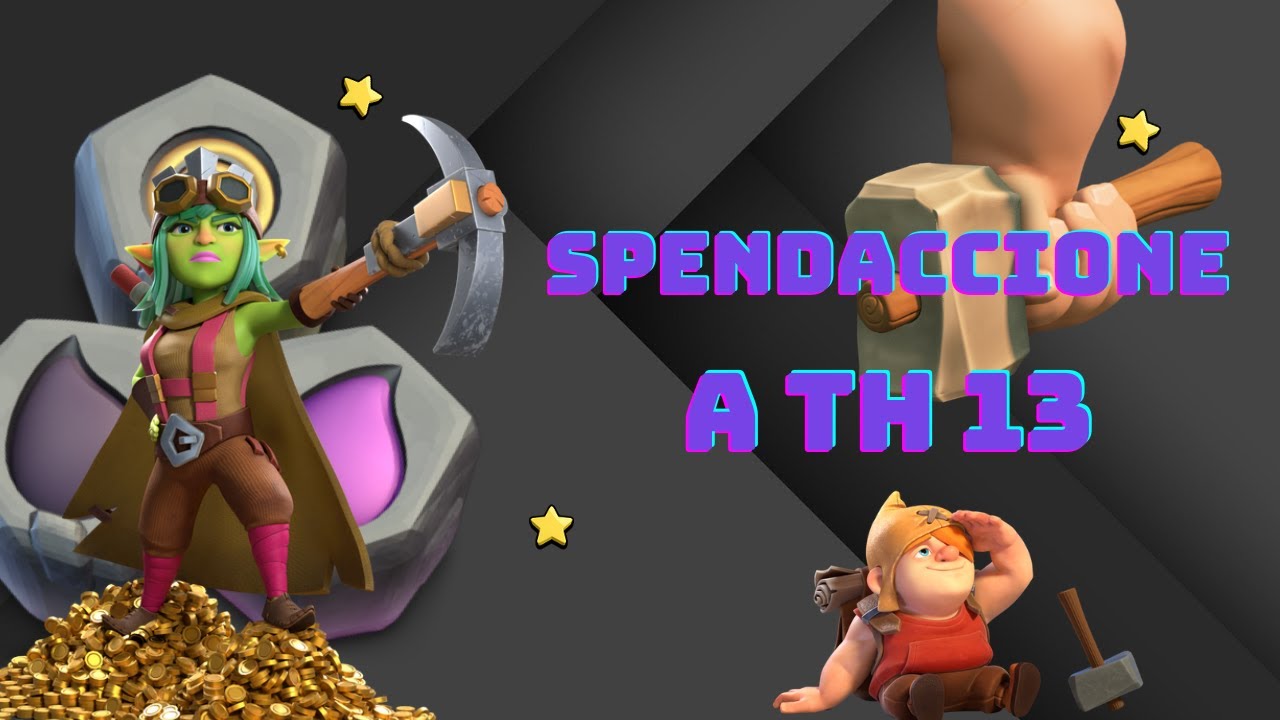 10 milioni di risorse con il th 13 | miglioramenti e considerazioni | Clash of Clans
