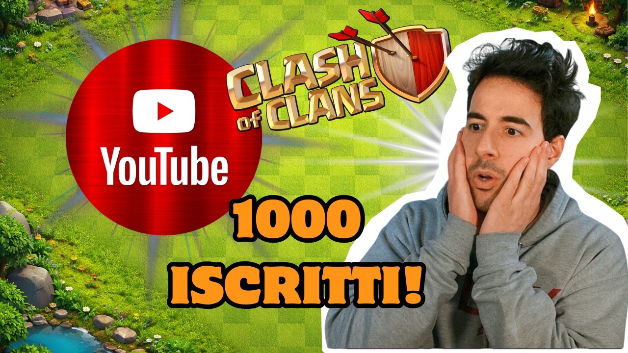 1000 ISCRITTI: IL SOGNO SI AVVERA! 🏆- Clash of Clans ITA