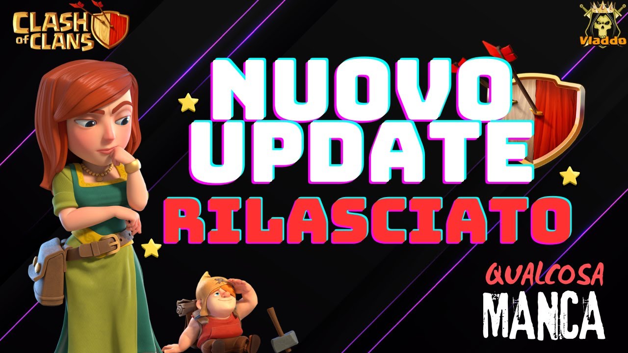 Nuovo updete rilasciato | Cè qualcosa che non mi torna | Clash of Clans Italia