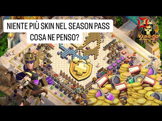Lo scandalo sul PASS di Clash Of Clans | Il mio FURIOSO parere